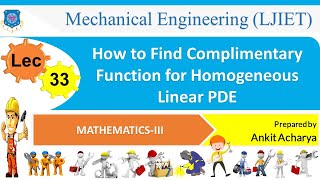 L 33 How to Find Complimentary Function for Homogeneous Linear PDE | Mathematics-III | Mechanical