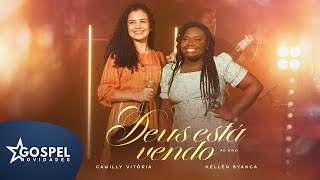 Camilly Vitória e Kellen Byanca | Deus Está Vendo [Gospel Novidades]