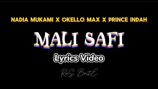 Nadia Mukami X Okello Max X Prince Indah - Mali Safi (Lyrics Video)