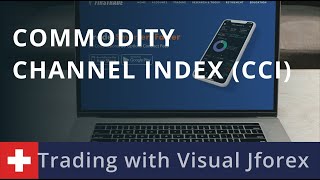 Trading with Visual Jforex: Commodity Channel Index (CCI)