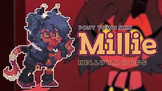 🥀) Millie  HELLUVA BOSS : [ pony town skin ]