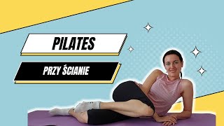 Pilates przy ścianie dla początkujących! Ćwiczenia przy ścianie na brzuch i uda.