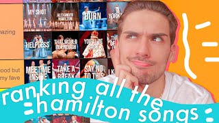 RANKING ALL THE HAMILTON SONGS 🎶✨