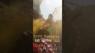 DJVS Kamptee devi agaman dal oli no 2.  26/9/2022