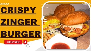 ....Crispy Juicy Zinger Burger|Shagufta ka Pakwan....#zingerburger