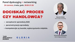 Dociskać proces czy handlowca?