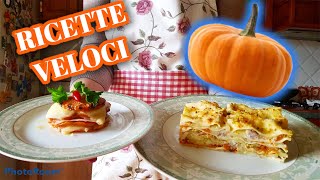 DUE RICETTE VELOCI CON LA ZUCCA 👩‍🍳 LA PARMIGIANA E LA LA LASAGNA