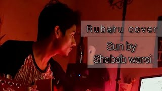 Rubaru cover | Shabab warsi | kamal khan | Ginny weds sunny