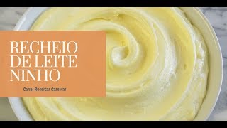 RECHEIO DE LEITE NINHO FÁCIL | CANAL RECEITAS CASEIRAS