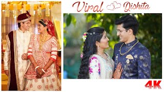 Viral & Dishita Wedding Highlights | 4K |