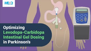 Optimizing Levodopa-Carbidopa Intestinal Gel Dosing in Parkinson's