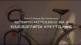 Retrofillaritrilogia osa 3 / Kulkurikympin nykytilanne