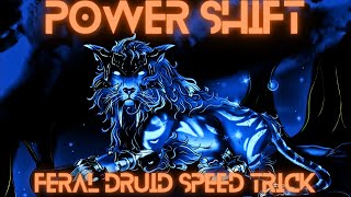 Power Shift - Feral Druid Speed Trick! (World Of Warcraft)