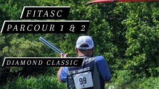 2022 Diamond Classic FITASC PARCOUR 1 & 2! Part 1/2