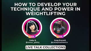 How To Develop Your Technique & Power in Weightlifting - Live with Greg