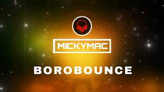 NEW HEAVEN AND EARTH BOUNCE REMIX WITH MICKYMAC @borobounce