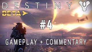 Destiny Beta | "The Warmind" | Gameplay Walkthrough + Live Commentary | Part 4