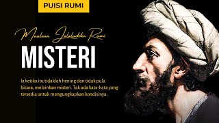 PUISI RUMI ~ Misteri | Puisi Jalaluddin Rumi - Musikalisasi Puisi - Jalaluddin Rumi #puisirumi