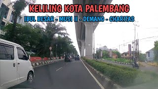 Keliling Kota Palembang | Palembang 13 (2/4)