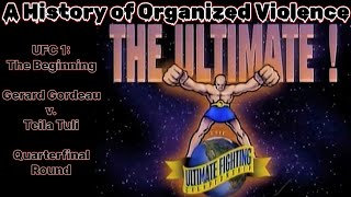 UFC 1 (1993) - Gerard Gordeau v. Teila Tuli