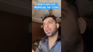 Destination weddings be like😰 #shortsfeed #shortsvideo #ytshorts #yt #shortsviral