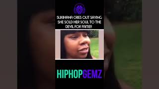 Sukihana CRIES OUT saying she SOLD HER SOUL to the DEVIL for FAME! 💎 #Sukihana #HipHopGemz