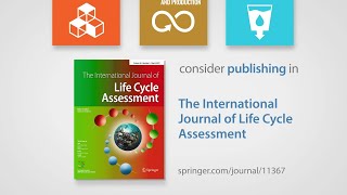 Publish your next article in the International Journal of Life Cycle Assessment