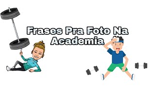 Frases Pra Foto Na Academia💪🏾👊🏾✅