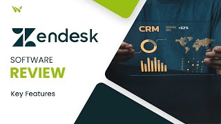 Zendesk CRM Software Review | Is It Right For Your Business?