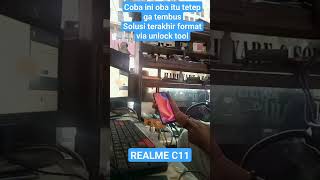 Sukses format Realme c11 via Unlock tool #servishp