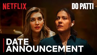 Do Patti | Date Announcement | Kajol, Kriti Sanon | 25 October | Action Gigz