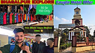 BHAGALPUR EXPLORE | 2 Couple Milke 😋 | Mere V Fan Hoge Mene Socha Nahi Tha 😐