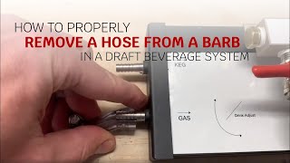 How to Properly Remove the Gas or Beverage Hose from a Barb on the Nitro Infuser