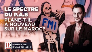 Le spectre du P.A.S plane-t-il à nouveau sur le Maroc ?