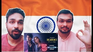 Indian Reaction on Ek Aur Ek 3 Song | Danyal Zafar | Hania Aamir | By DB EmPire ( Daksh Bhardwaj )