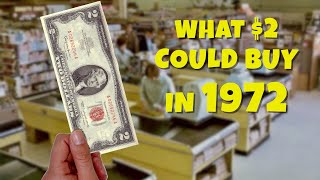 What a $2 bill could buy 50 years ago - in 1972