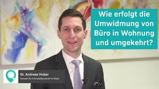 Wie erfolgt die Umwidmung von Büro in Wohnung und umgekehrt?