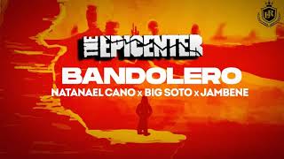 Natanael Cano, Big Soto, Jambene - Bandolero [Epicenter] 2020