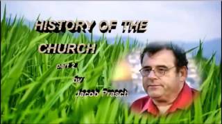 The History of the Church Part 2 of 2