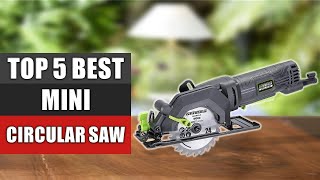 Top 5 Best Mini Circular Saw Reviews 2022