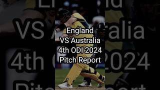 Pitch Report for 4th ODI 2024 of England VS Australia #engvsaus #pitch #report #odi #cricket #shorts