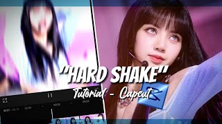 ✧ "Hard Shake" Tutorial - Capcut | Blackuwi