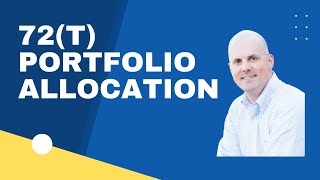 72(t) Portfolio Allocation