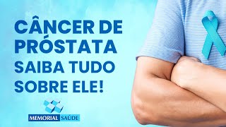 Câncer de Próstata - Saiba tudo sobre ele!