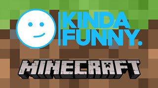 Kinda Funny Plays Minecraft | A Realm Reborn