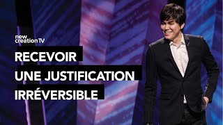 Joseph Prince - Recevoir une justification irréversible | New Creation TV Français