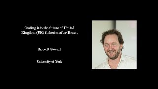 Casting into the future of United Kingdom (UK) fisheries after Brexit - Bryce D. Stewart