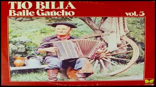 TIO BILIA - Baile Gaúcho vol 5