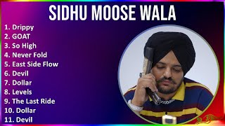 Sidhu Moose Wala 2024 MIX Greatest Hits - Drippy, GOAT, So High, Never Fold