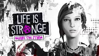 Life is Strange: Before the Storm Ep.3 Soundtrack - Track 10